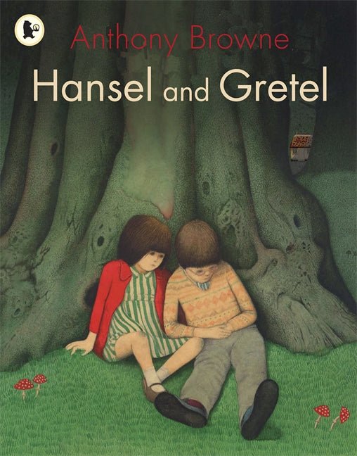 Hansel and Gretel by Anthony Browne