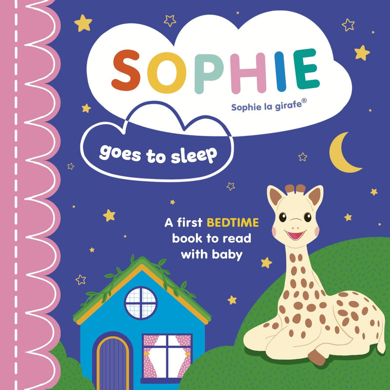 Sophie Goes To Sleep - A First Bedtime Book to Read With Baby