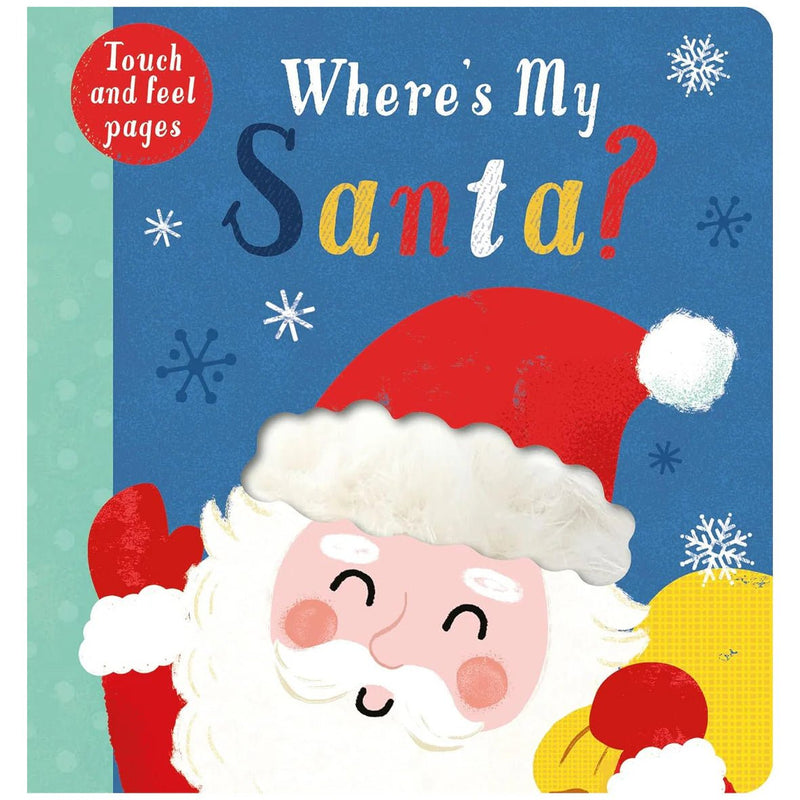 Where's My Santa? Touch & Feel Book